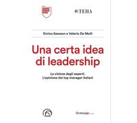 Una Certa Idea Di Leadership