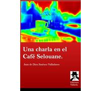 Una charla en el café Selouane.