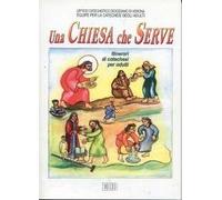 Una Chiesa che serve. Itinerari di catechesi per gli adulti. Vol. 9