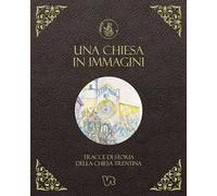 Una Chiesa in immagini. Tracce di storia della Chiesa trentina