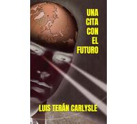 UNA CITA CON EL FUTURO