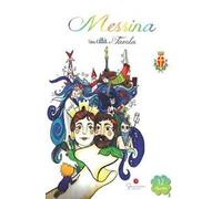 Una città da favola. Vol. 12: Messina.