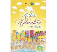 Una città da favola. Vol. 15: Alba Adriatica