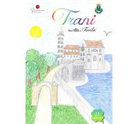 Una città da favola. Vol. 21: Trani - 2024 - Gemma Edizioni