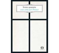 Una città per Proust. Alla recherche di Torino