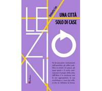 Una città solo di case