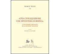 «Una civilizzazione che diventerà europea». L'umanesimo cristiano di alessandro Manzoni