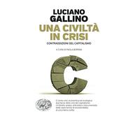 Una civiltà in crisi. Contraddizioni del capitalismo