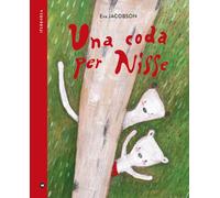 Una coda per Nisse. Ediz. a colori