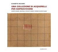 Una collezione di acquerelli per sopravvivere. Giuseppe Orlando, industria...