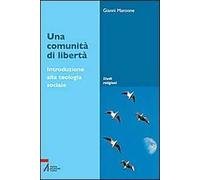 Una comunità di libertà. Introduzione alla teologia sociale