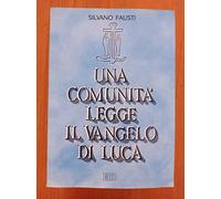 Una comunità legge il Vangelo di Luca