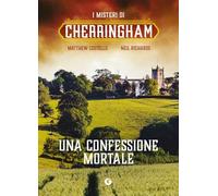 Una confessione mortale. I misteri di Cherringham: Vol. 10