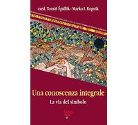 Una conoscenza integrale. La via del simbolo