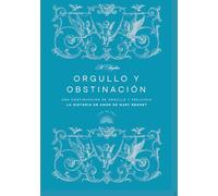 Una Continuación de Orgullo y Prejuicio: Orgullo y Obstinación: La Historia de Amor de Mary Bennet