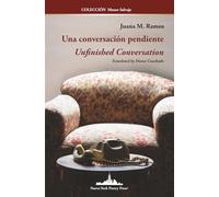 Una conversación pendiente: Unfinished Conversation (Bilingual Edition)