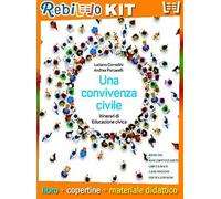UNA CONVIVENZA CIVILE (9788805078141) - Libro Scolastico + Kit Scuola con Copertine Rebillo