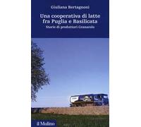Una cooperativa di latte fra Puglia e Basilicata. Storia di produttori Granarolo