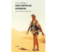 Una coppia da guinness. Le nostre mille maratone