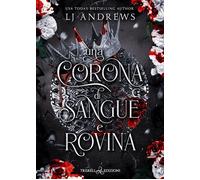 UNA CORONA DI SANGUE E ROVINA - ANDREWS L. J. - Triskell Edizioni