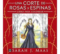Una corte de rosas y espinas. Libro para colorear