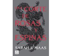 Una corte de rosas y espinas: Una corte de rosas y espinas 1