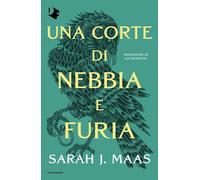 UNA CORTE DI NEBBIA E FURIA - MAAS SARAH J. - MONDADORI