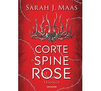 Una corte di spine e rose. Trilogia. La saga di Feyre