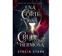 Una corte tan cruel como hermosa