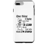 Una cosa che odio più di un bugiardo è un bugiardo che pensa Custodia per iPhone 7 Plus/8 Plus