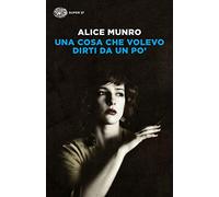 Una cosa che volevo dirti da un po'