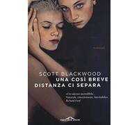Una così breve distanza ci separa