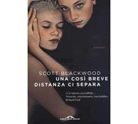 Una così breve distanza ci separa