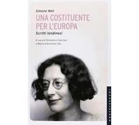 Una costituente per l'Europa. Scritti londinesi