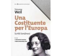 Una costituente per l'Europa. Scritti londinesi