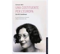 Una costituente per l'Europa. Scritti londinesi
