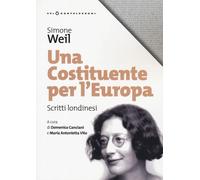 Una costituente per l'Europa. Scritti londinesi - 2019 - Castelve