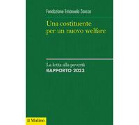 Una costituente per un nuovo welfare. La lotta alla povertà. Rapporto 2023...