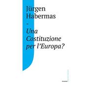Una Costituzione per l'Europa?