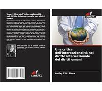 Una critica dell'intersezionalità nel diritto internazionale dei diritti umani