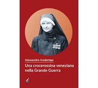 Una crocerossina veneziana nella Grande Guerra