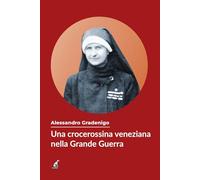 Una crocerossina veneziana nella Grande Guerra