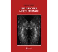 Una crociera molto piccante