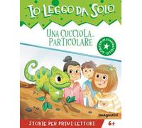 Una cucciola... particolare. Ediz. a colori