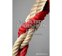 Una cuerda de tres hilos: 1+1=3