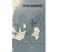 Una cuestión indecente