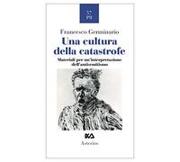 Una cultura della catastrofe. Materiali per un'interpretazione dell'antisemitismo