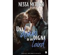 Una dama digna de un laird: una escocesa rebelde y el futuro laird de un clan poderoso.: Un romance histórico escocés ambientado en la Escocia de 1550.