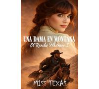 UNA DAMA EN MONTANA: El rancho Whitmore