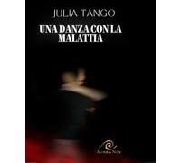 Una danza con la malattia